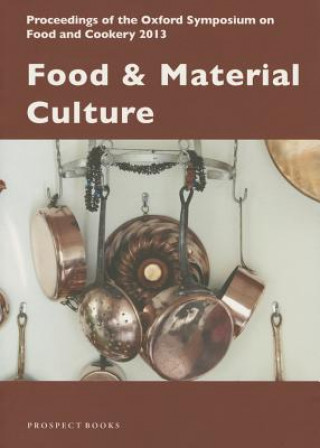 Knjiga Food and Material Culture 