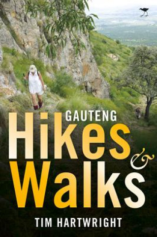 Libro Gauteng hikes and walks Tim Hartwright