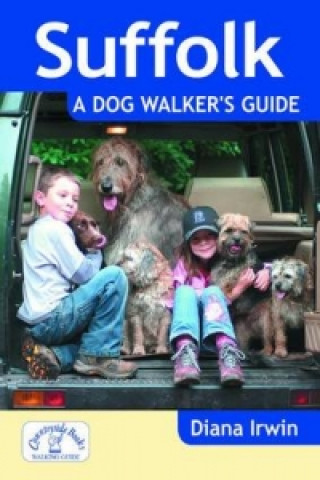 Kniha Suffolk a Dog Walker's Guide Diana Irwin