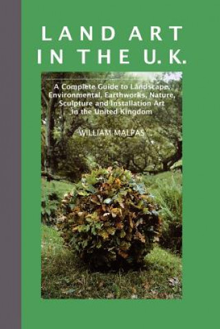 Kniha Land Art in the UK William Malpas