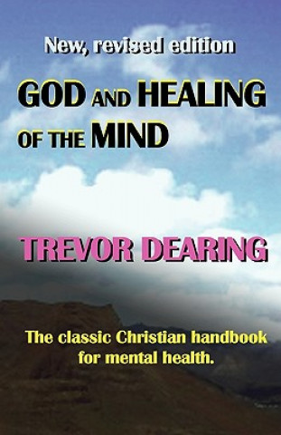 Kniha God and Healing of the Mind Trevor Dearing