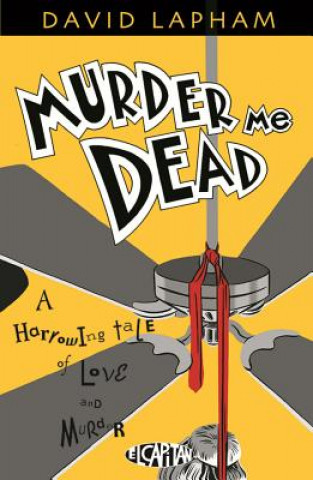 Książka Murder Me Dead David Lapham