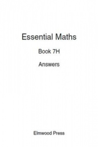 Kniha Essential Maths 7H Answers M. White