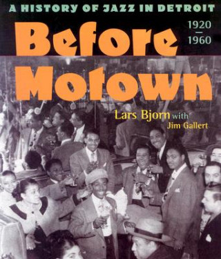 Kniha Before Motown Jim Gallert