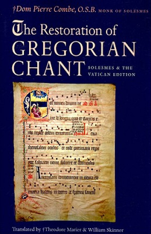 Kniha Restoration of Gregorian Chant Pierre Combe