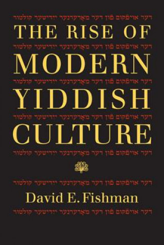 Książka Rise of Modern Yiddish Culture David E. Fishman