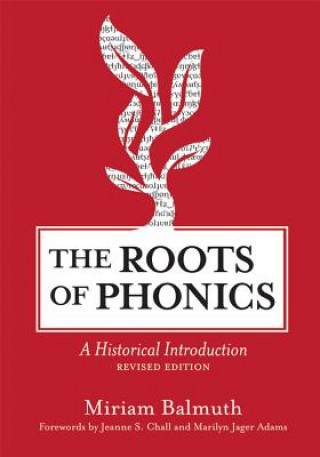 Carte Roots of Phonics Miriam Balmuth