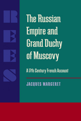 Kniha Russian Empire and Grand Duchy of Muscovy, The Jacques Margeret