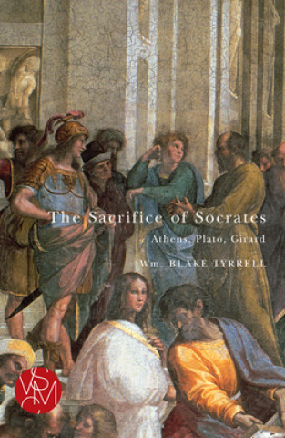 Kniha Sacrifice of Socrates William Blake Tyrrell