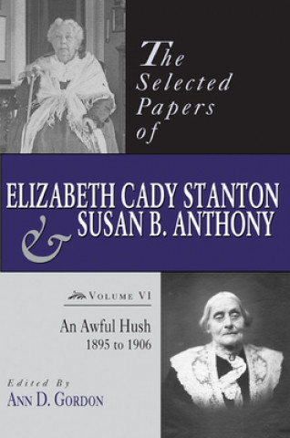 Książka Selected Papers of Elizabeth Cady Stanton and Susan B. Anthony 