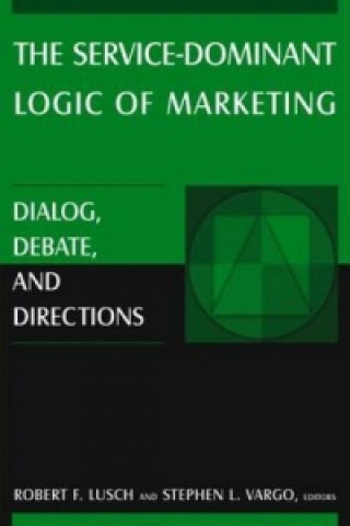 Carte Service-Dominant Logic of Marketing Robert F. Lusch
