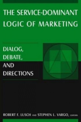 Książka Service-Dominant Logic of Marketing Robert F. Lusch