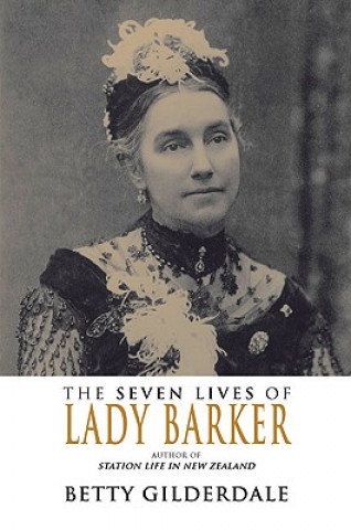 Carte Seven Lives of Lady Barker Betty Gilderdale
