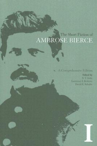 Carte Short Fiction of Ambrose Bierce, Volume I Ambrose Bierce