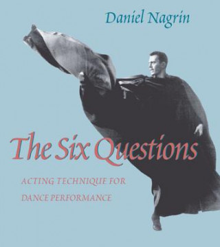 Kniha Six Questions, The Daniel Nagrin