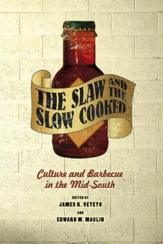 Kniha Slaw and the Slow Cooked Veteto & Maclin
