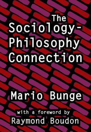 Carte Sociology-philosophy Connection Mario Bunge
