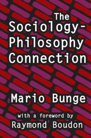 Książka Sociology-philosophy Connection Mario Bunge