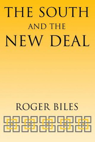 Книга South and the New Deal Roger Biles