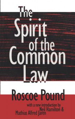 Książka Spirit of the Common Law Roscoe Pound