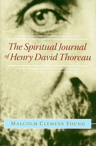 Libro Spiritual Journal of Henry David Thoreau Malcolm Clemens Young