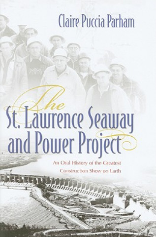 Carte St. Lawrence Seaway and Power Project Claire Puccia Parham