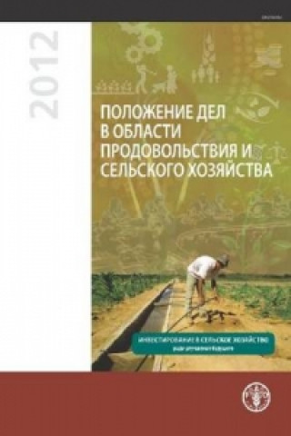 Kniha State of Food and Agriculture (SOFA) 2012 Food and Agriculture Organization of the United Nations