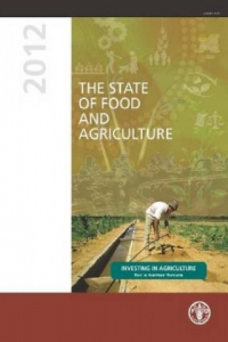 Kniha state of food and agriculture 2012 Food and Agriculture Organization