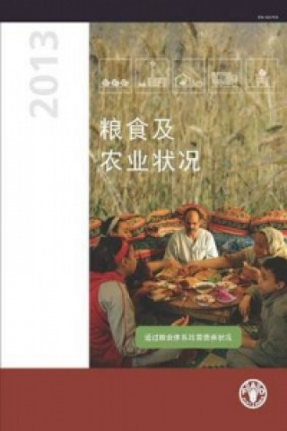 Książka State of Food and Agriculture (SOFA) 2013 (Chinese) Food and Agriculture Organization of the United Nations