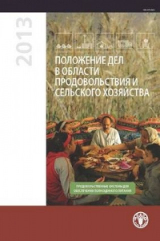 Carte State of Food and Agriculture (SOFA) 2013 (Russian) Food and Agriculture Organization of the United Nations