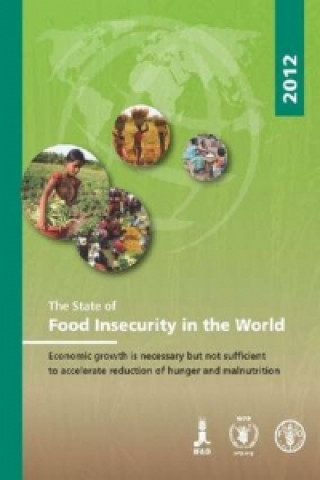 Knjiga State of Food Insecurity in the World 2012 Food and Agriculture Organization of the United Nations