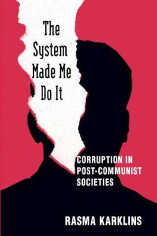 Книга System Made Me Do it Rasma Karklins