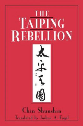 Könyv Taiping Rebellion Shunshin Chin