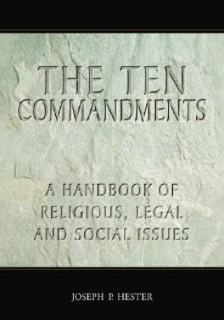 Knjiga Ten Commandments Joseph P. Hester