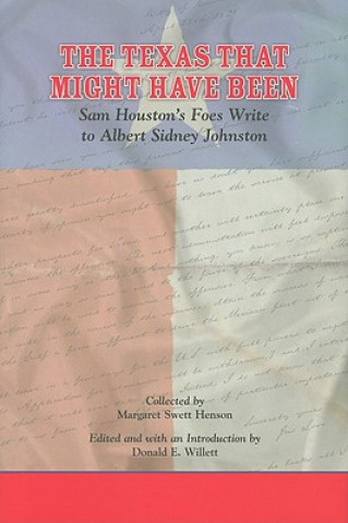 Livre Texas That Might Have Been Margaret Swett Henson