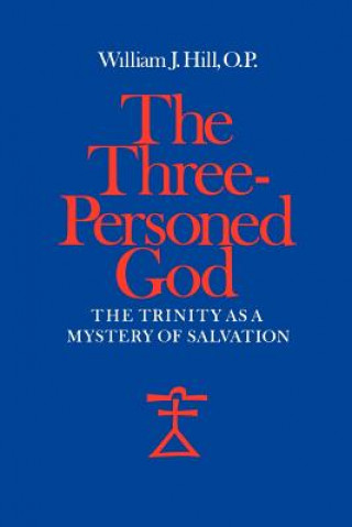 Kniha Three-personed God William J. Hill