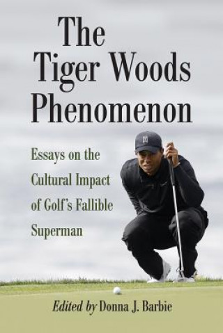 Könyv Tiger Woods Phenomenon 