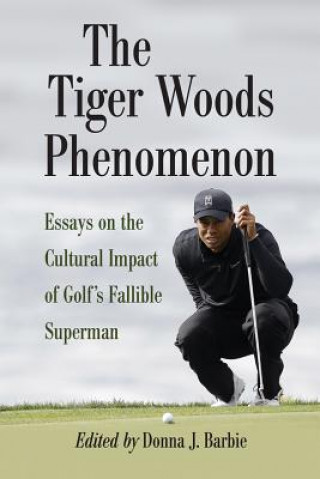 Kniha Tiger Woods Phenomenon 