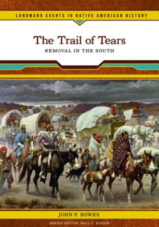 Kniha Trail of Tears John P. Bowes