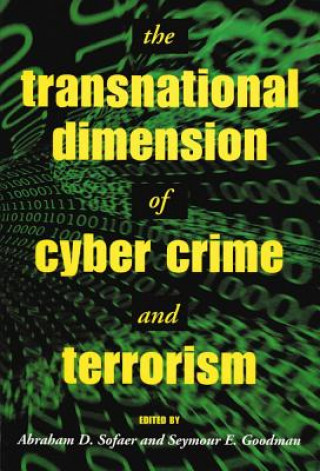 Könyv Transnational Dimension of Cyber Crime and Terrorism Seymour E. Goodman