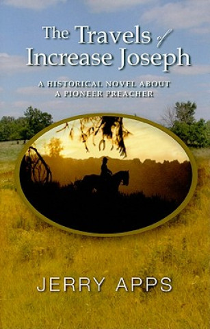 Livre TRAVELS OF INCREASE JOSEPH Jerry Apps