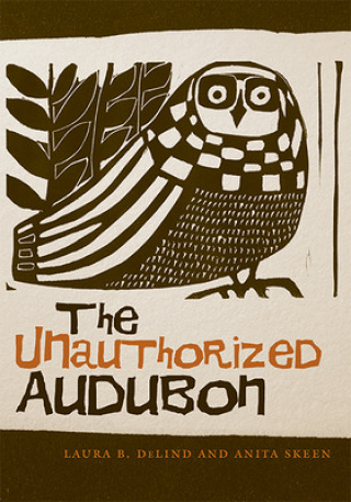 Книга Unauthorized Audubon Anita Skeen