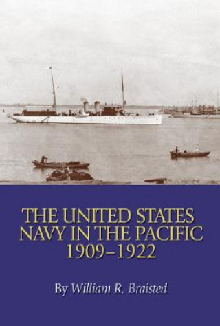 Carte United States Navy in the Pacific, 1909-1922 William Reynolds Braisted
