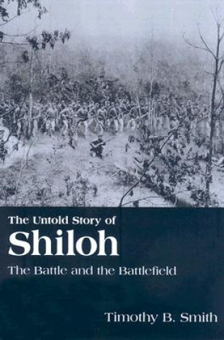 Kniha Untold Story of Shiloh Timothy B Smith