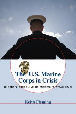 Knjiga U.S. Marine Corps in Crisis Keith Fleming