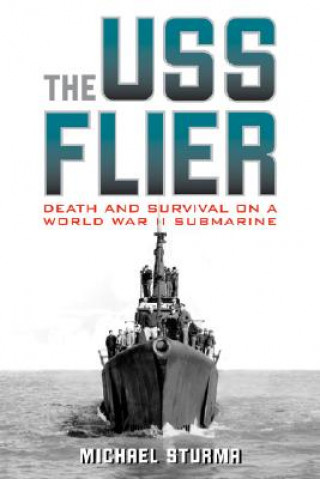 Könyv USS Flier Michael Sturma