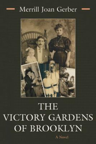 Carte Victory Gardens of Brooklyn Merrill Joan Gerber
