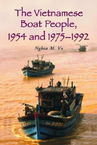 Kniha Vietnamese Boat People, 1954 and 1975-1992 Nghia M. Vo