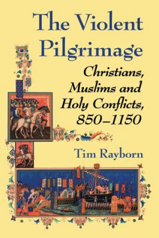 Knjiga Violent Pilgrimage Tim Rayborn