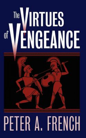 Carte Virtues of Vengeance Peter A. French